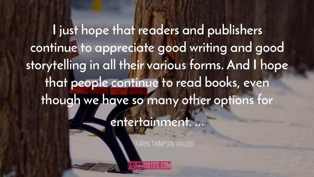 Karen Thompson Walker Quotes: I just hope that readers