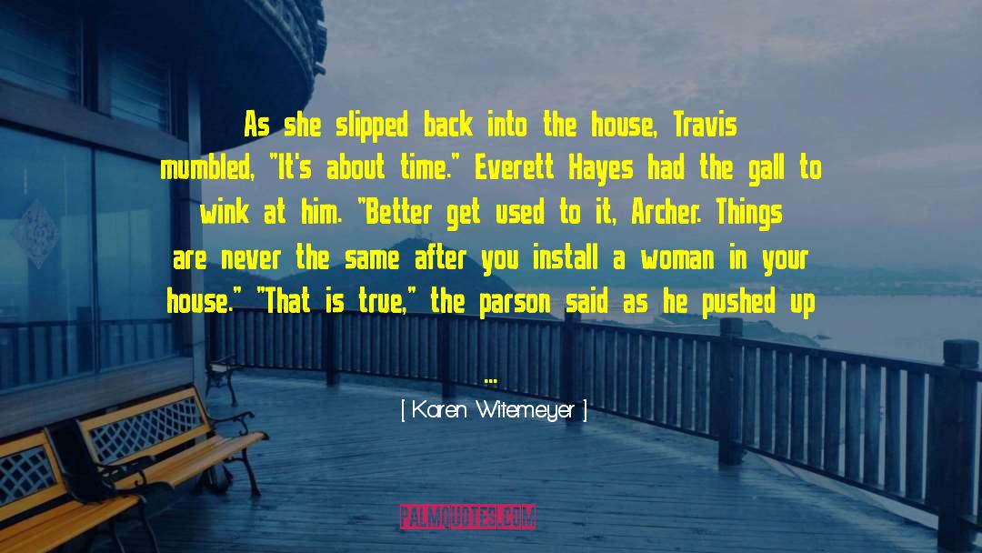 Karen Witemeyer Quotes: As she slipped back into