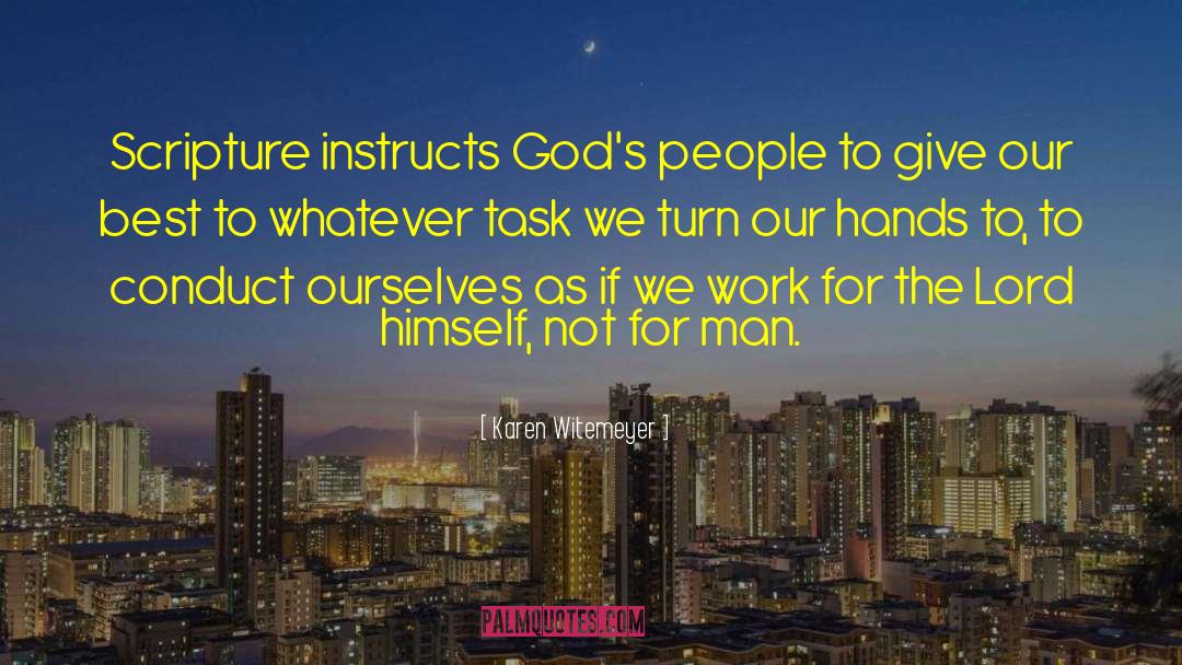 Karen Witemeyer Quotes: Scripture instructs God's people to