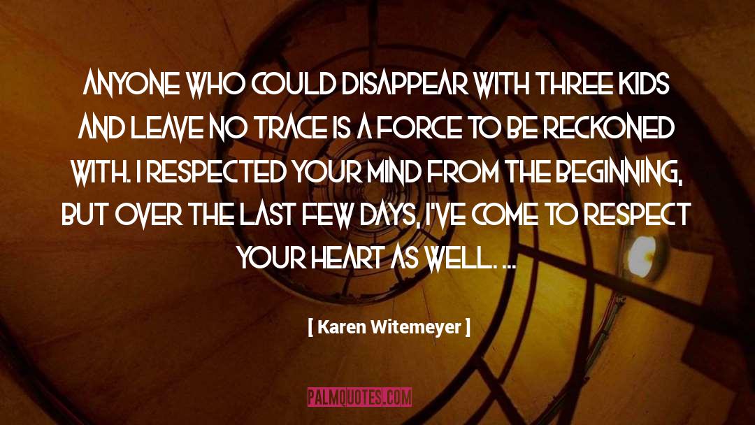 Karen Witemeyer Quotes: Anyone who could disappear with