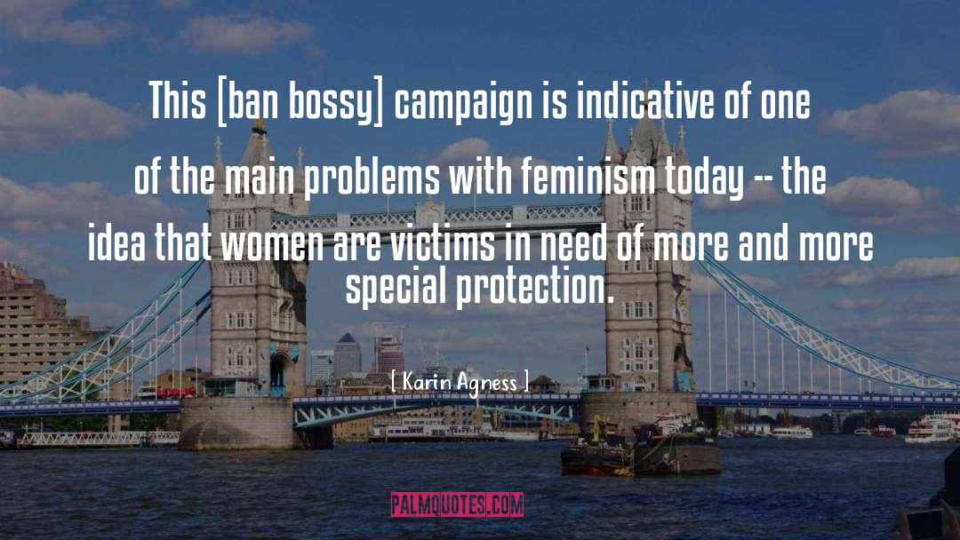 Karin Agness Quotes: This [ban bossy] campaign is