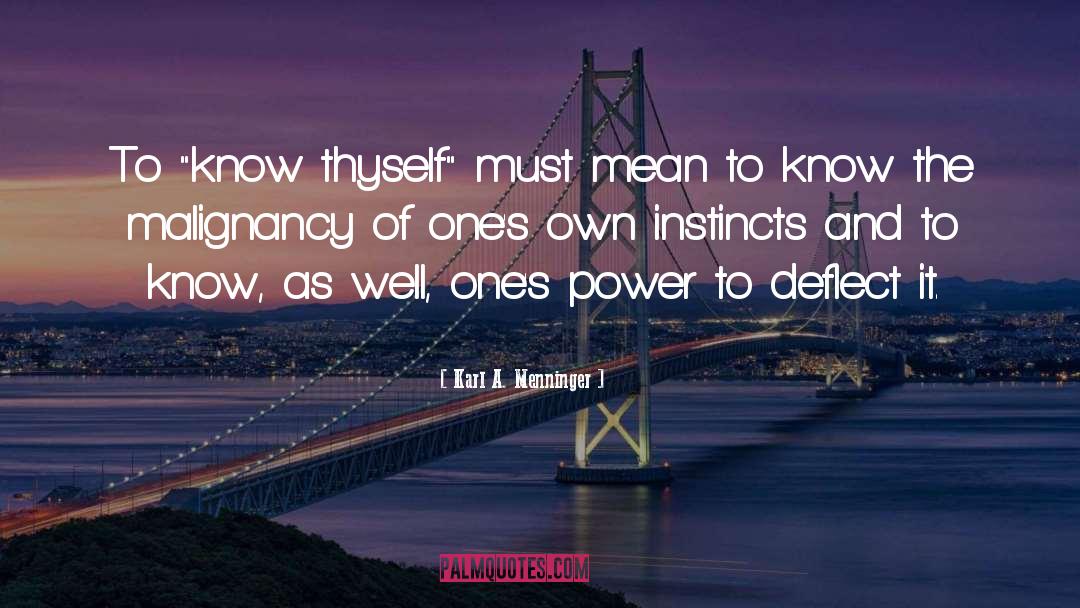 Karl A. Menninger Quotes: To 