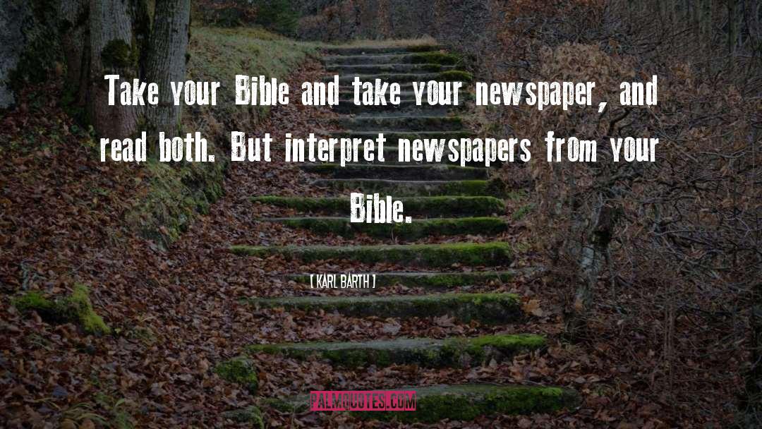 Karl Barth Quotes: Take your Bible and take