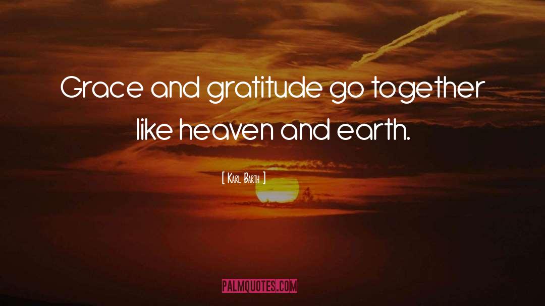 Karl Barth Quotes: Grace and gratitude go together