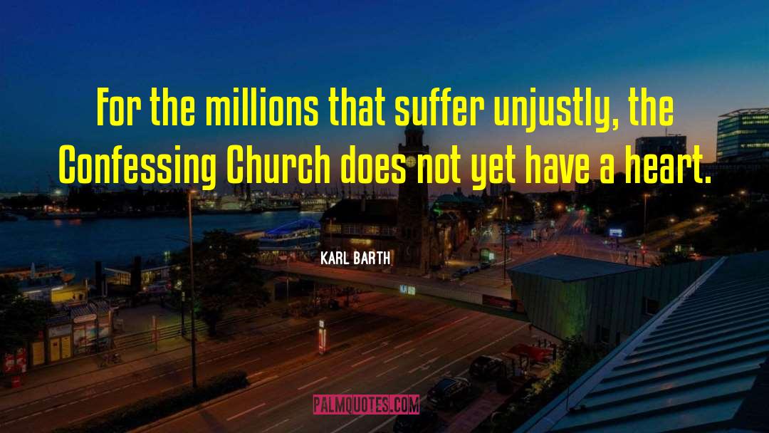 Karl Barth Quotes: For the millions that suffer