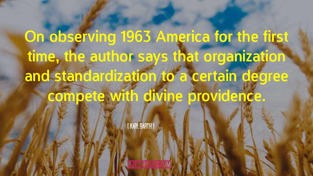 Karl Barth Quotes: On observing 1963 America for