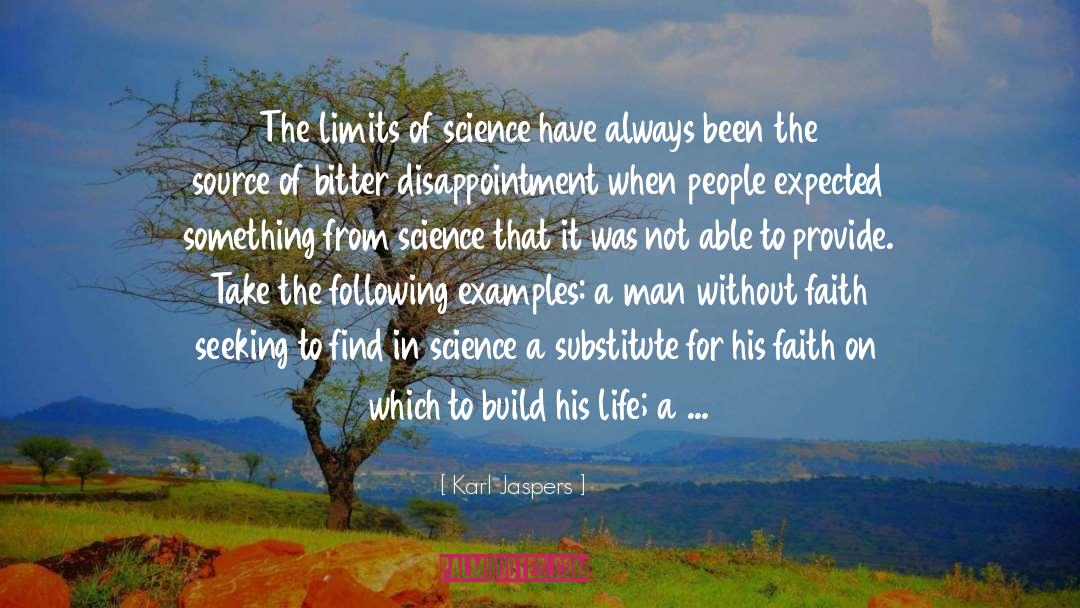 Karl Jaspers Quotes: The limits of science have