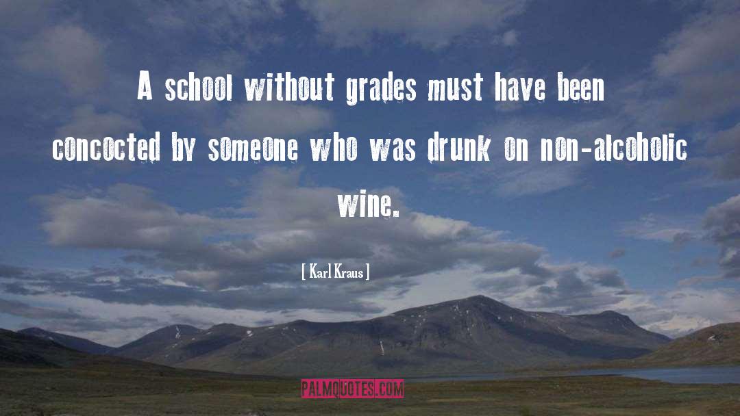 Karl Kraus Quotes: A school without grades must