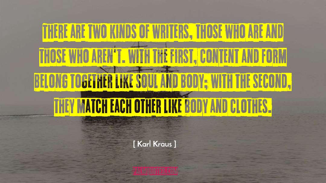 Karl Kraus Quotes: There are two kinds of