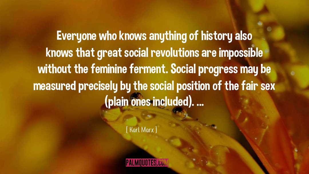 Karl Marx Quotes: Everyone who knows anything of