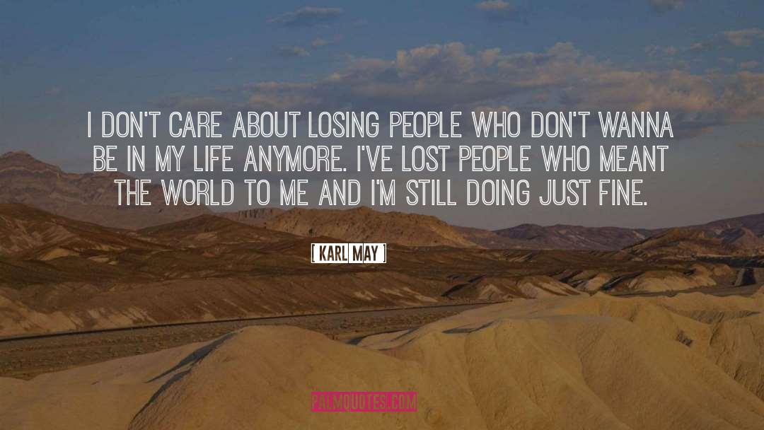 Karl May Quotes: I don't care about losing