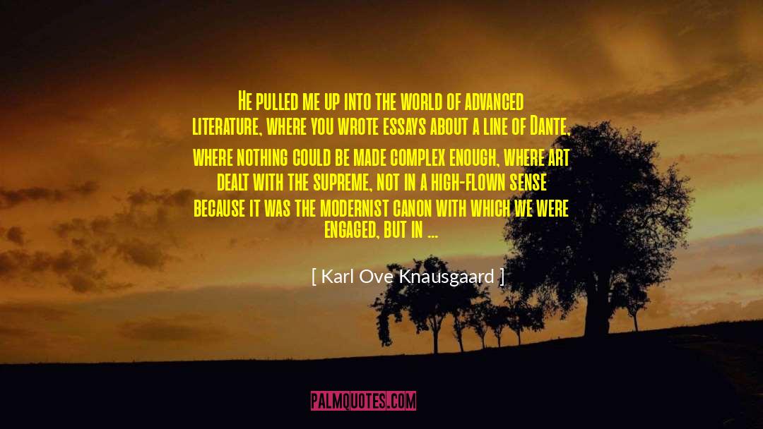 Karl Ove Knausgaard Quotes: He pulled me up into