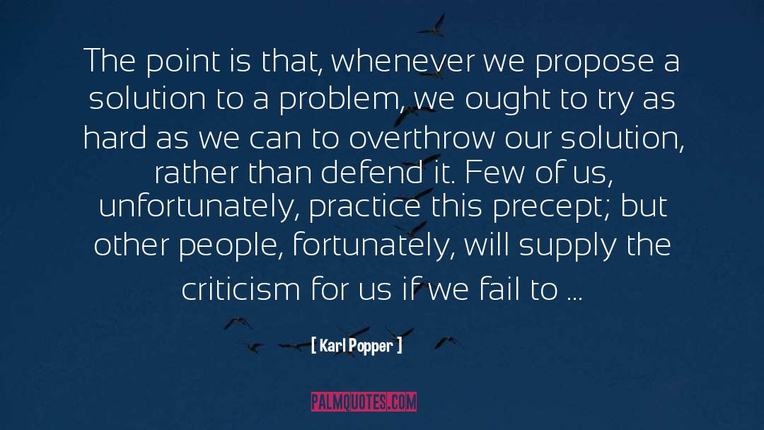 Karl Popper Quotes: The point is that, whenever