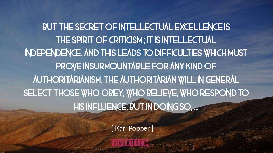 Karl Popper Quotes: But the secret of intellectual