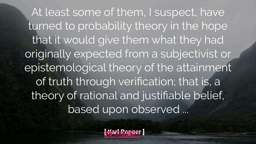 Karl Popper Quotes: At least some of them,