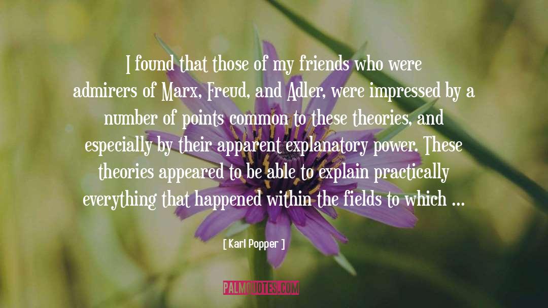 Karl Popper Quotes: I found that those of