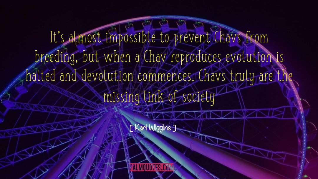 Karl Wiggins Quotes: It's almost impossible to prevent