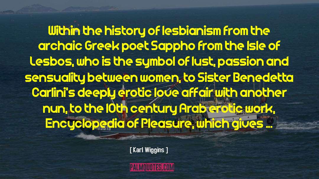 Karl Wiggins Quotes: Within the history of lesbianism