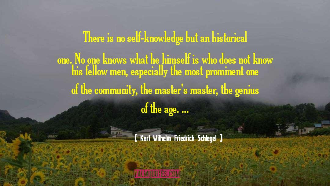 Karl Wilhelm Friedrich Schlegel Quotes: There is no self-knowledge but