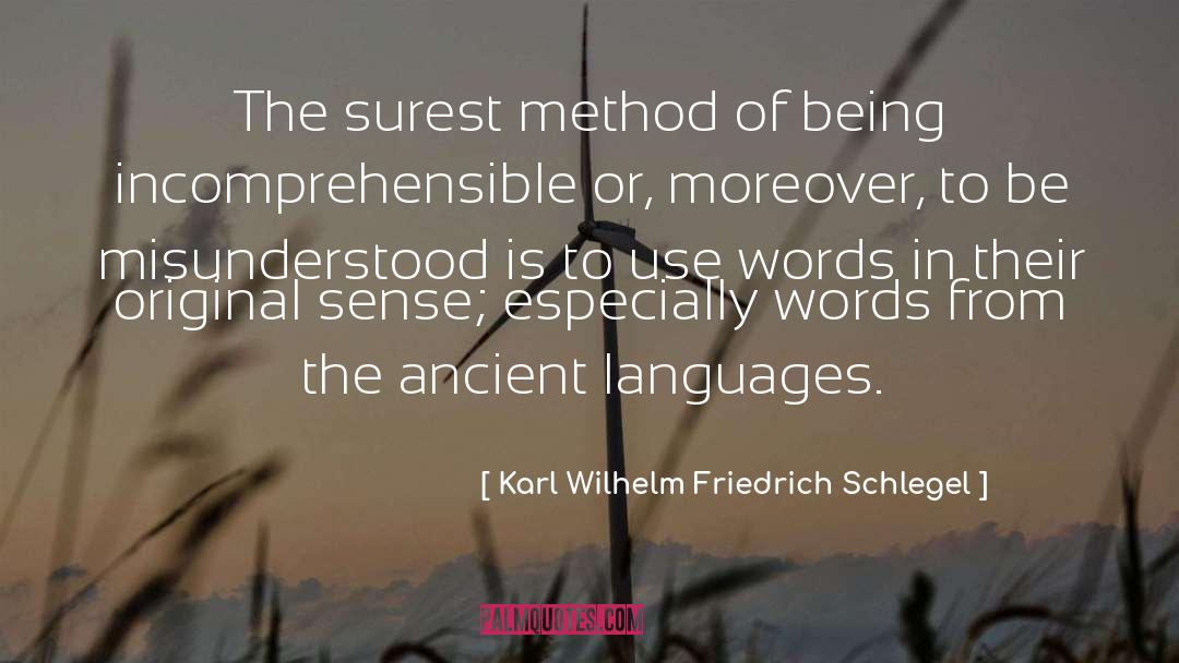 Karl Wilhelm Friedrich Schlegel Quotes: The surest method of being