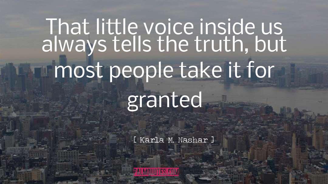 Karla M. Nashar Quotes: That little voice inside us