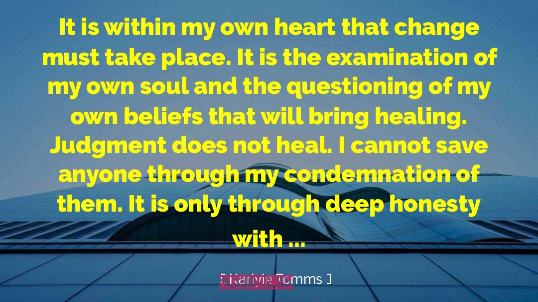 Karlyle Tomms Quotes: It is within my own