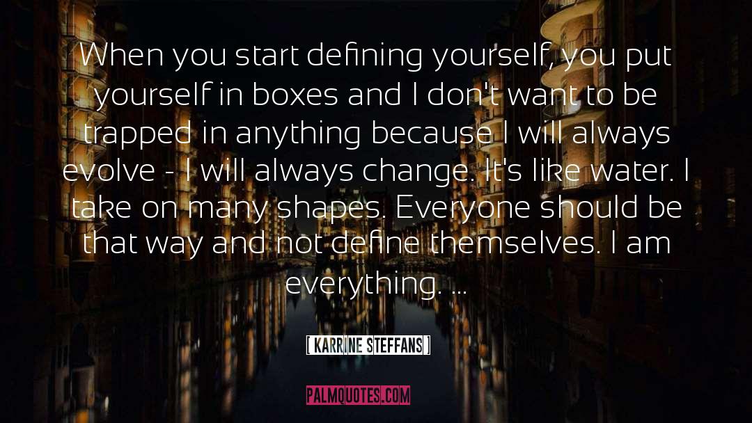 Karrine Steffans Quotes: When you start defining yourself,
