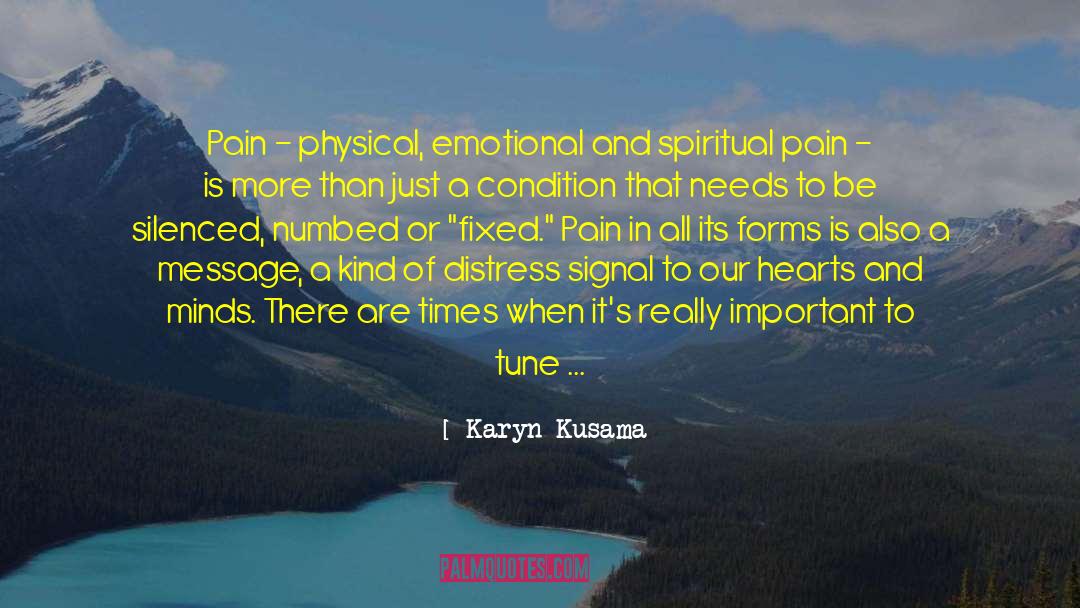 Karyn Kusama Quotes: Pain - physical, emotional and