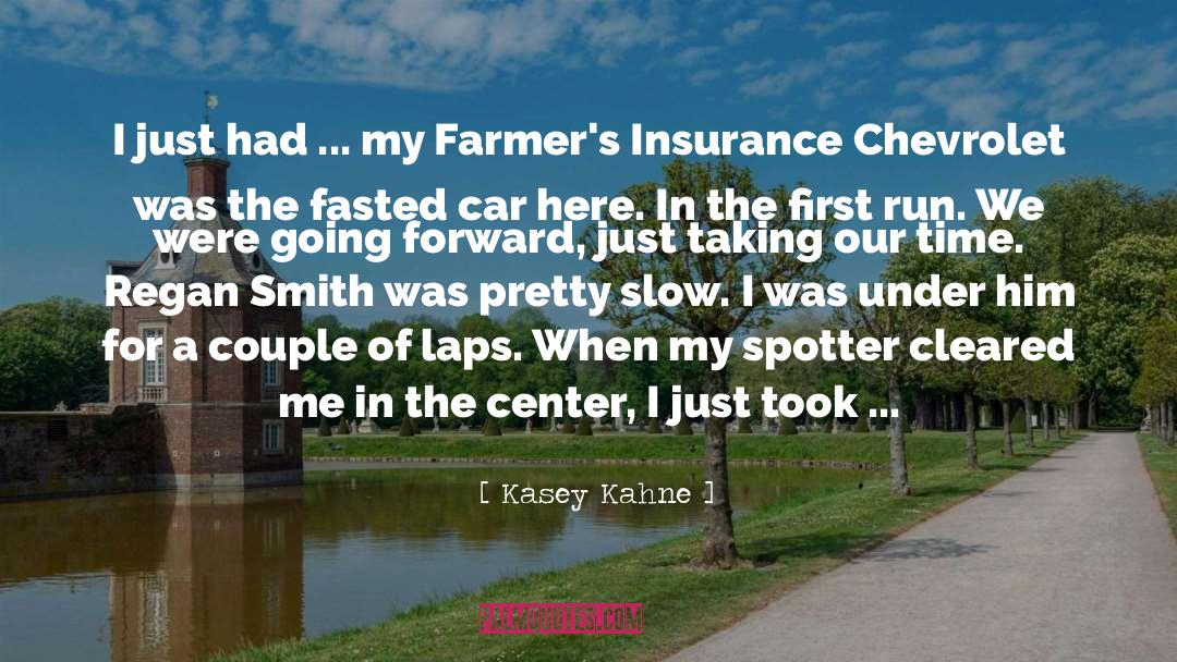 Kasey Kahne Quotes: I just had ... my