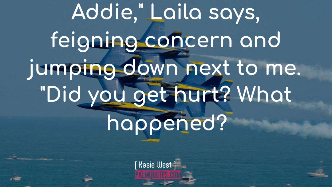 Kasie West Quotes: Addie,
