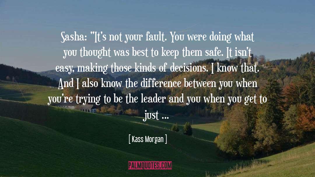 Kass Morgan Quotes: Sasha: 