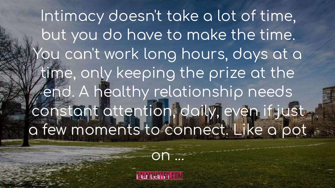 Kat Bastion Quotes: Intimacy doesn't take a lot