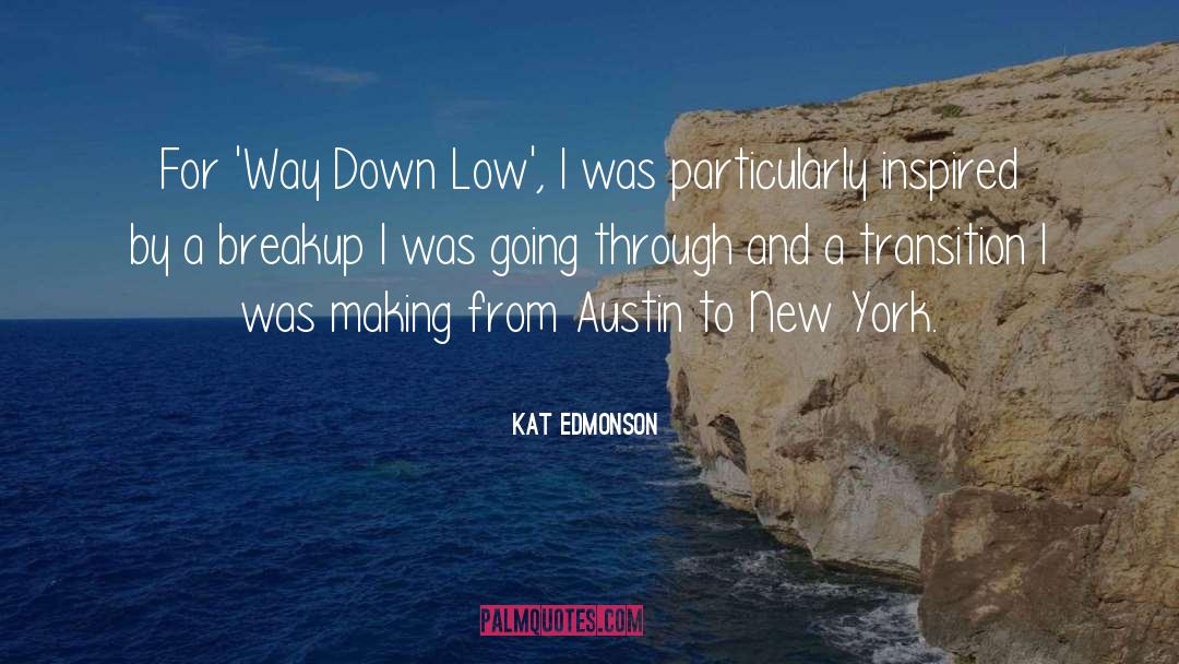 Kat Edmonson Quotes: For 'Way Down Low', I