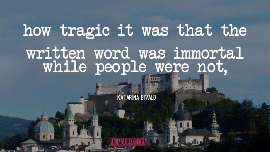 Katarina Bivald Quotes: how tragic it was that