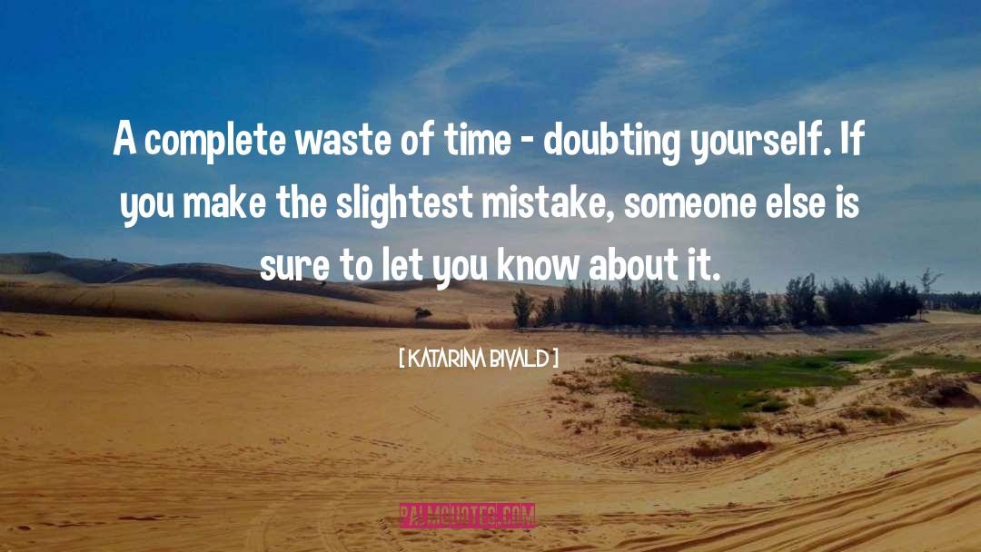 Katarina Bivald Quotes: A complete waste of time