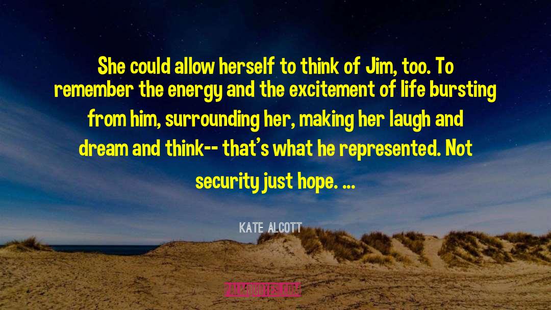 Kate Alcott Quotes: She could allow herself to