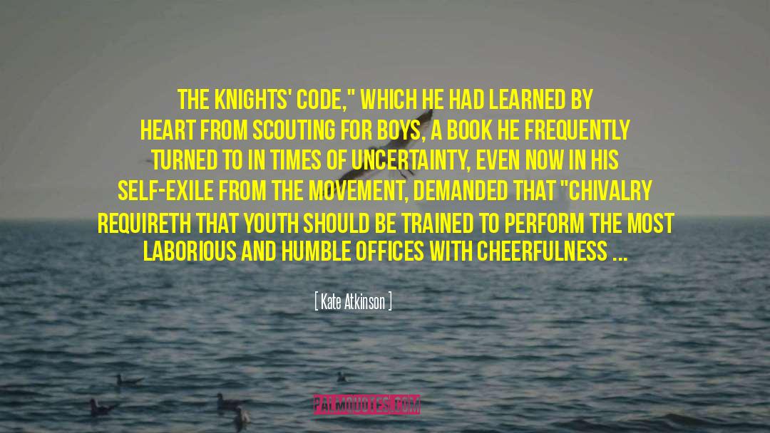 Kate Atkinson Quotes: The Knights' Code,