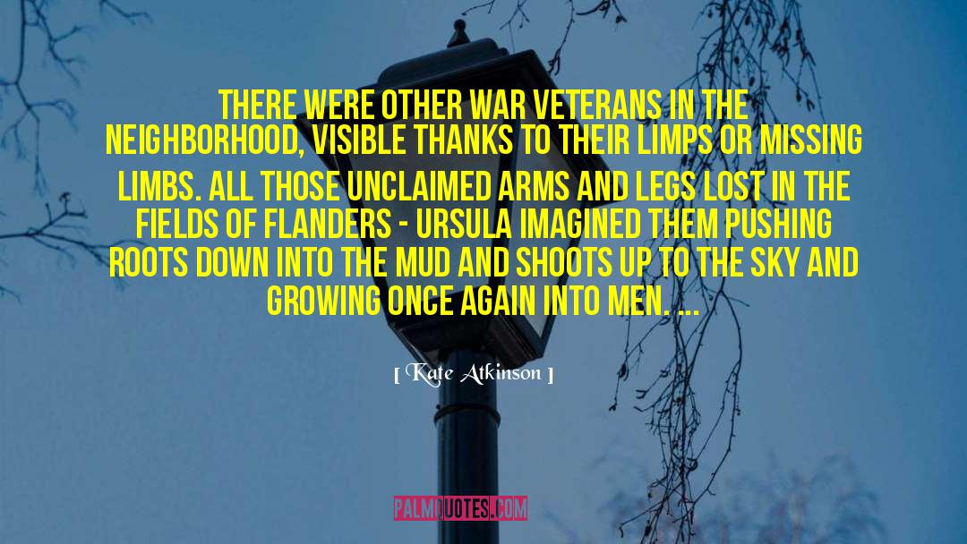 Kate Atkinson Quotes: There were other war veterans