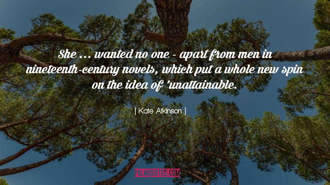 Kate Atkinson Quotes: She ... wanted no one