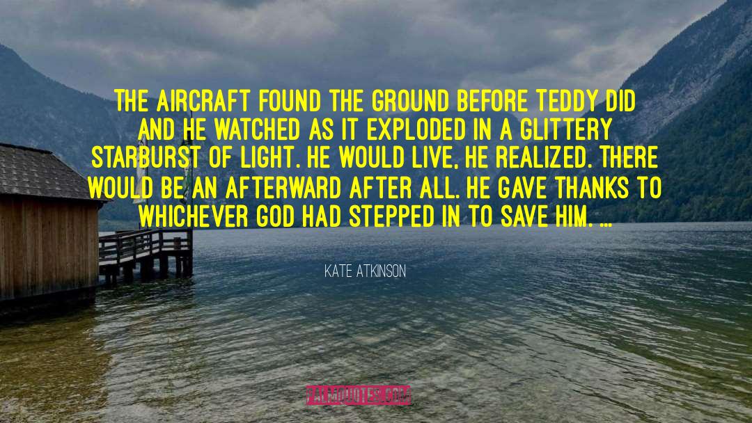 Kate Atkinson Quotes: The aircraft found the ground