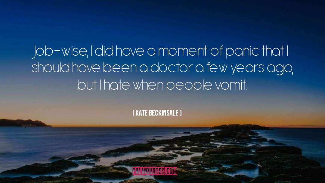 Kate Beckinsale Quotes: Job-wise, I did have a