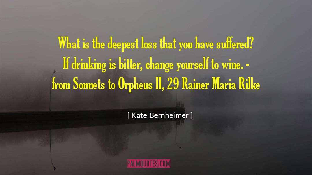 Kate Bernheimer Quotes: What is the deepest loss