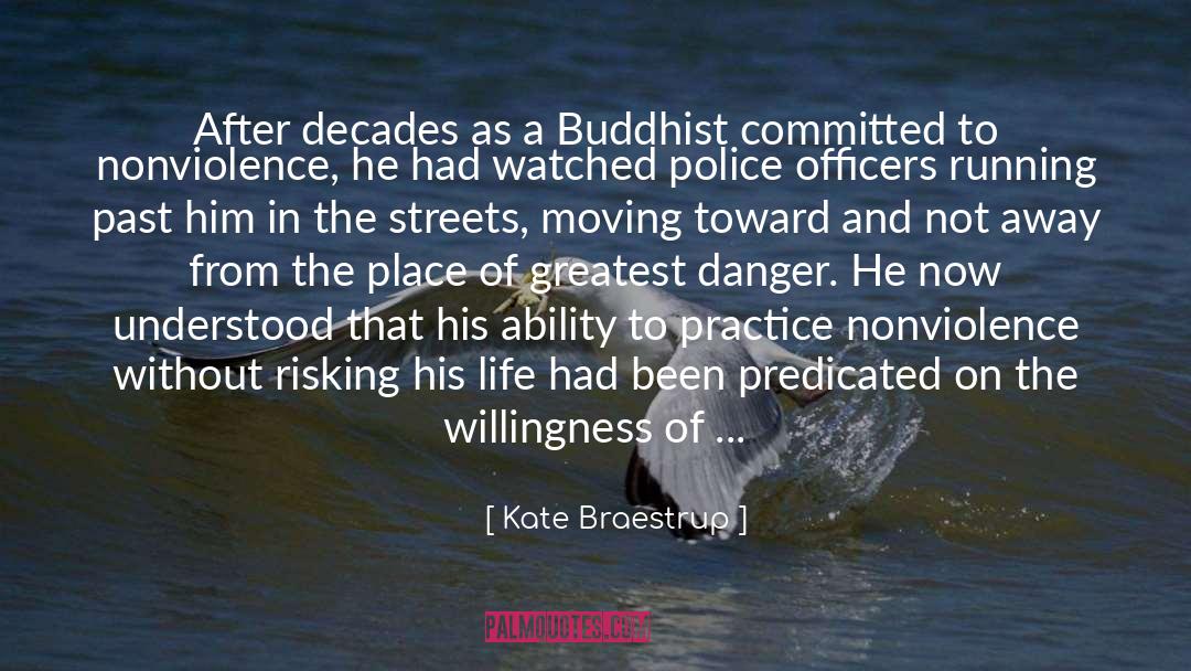 Kate Braestrup Quotes: After decades as a Buddhist