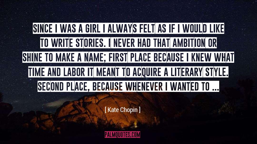 Kate Chopin Quotes: Since I was a girl