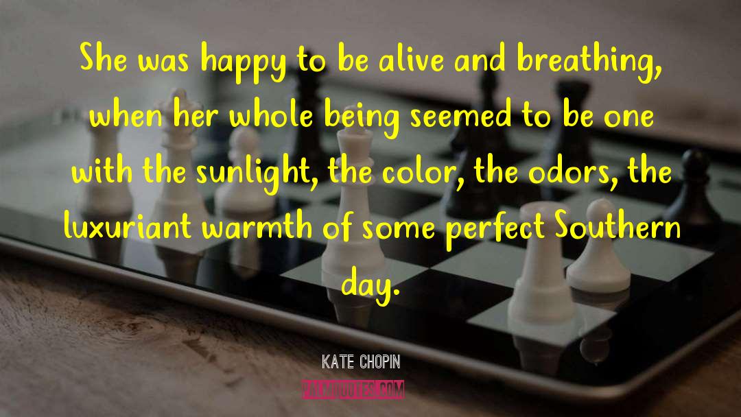 Kate Chopin Quotes: She was happy to be