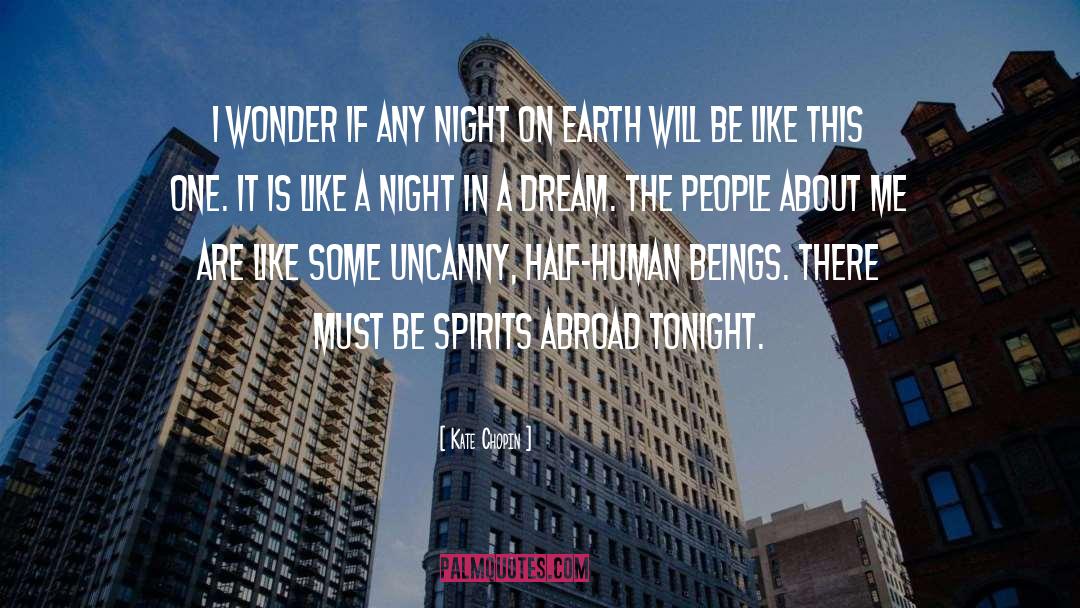 Kate Chopin Quotes: I wonder if any night