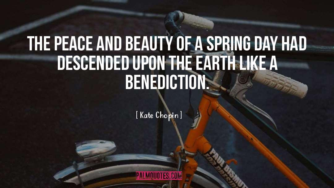 Kate Chopin Quotes: The peace and beauty of