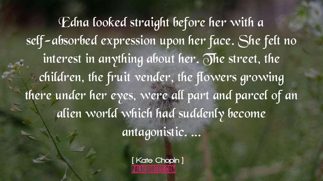 Kate Chopin Quotes: Edna looked straight before her