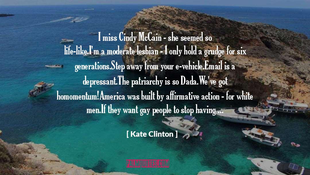 Kate Clinton Quotes: I miss Cindy McCain -