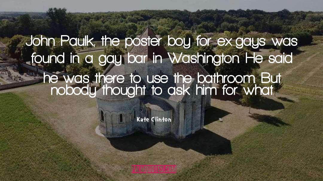 Kate Clinton Quotes: John Paulk, the poster boy